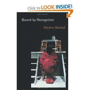  Bound by Recognition [Paperback] Patchen Markell Books