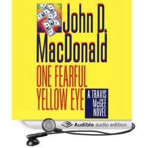  One Fearful Yellow Eye A Travis McGee Novel, Book 8 