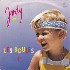 BOY SINGER   JORDY   LES BOULES   FRENCH 45   1993  