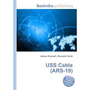  USS Cable (ARS 19) Ronald Cohn Jesse Russell Books