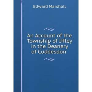  An Account of the Township of Iffley in the Deanery of 
