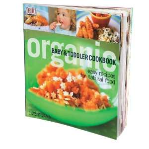  DK Publishing Organic Baby & Toddler Cookbook Everything 