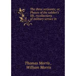   of military service in . William Morris Thomas Morris  Books
