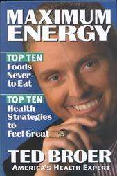 Maximum Energy by Ted Broer 1999, Hardcover  