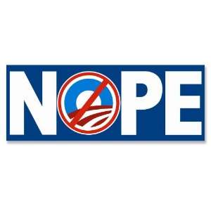  NOPE Anti Obama Sign Bumper Sticker 