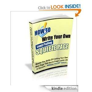 How to Write Lead Pulling Squeeze Pages on the Fly(Master the Skills 