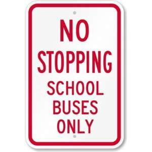   Buses Only High Intensity Grade Sign, 18 x 12