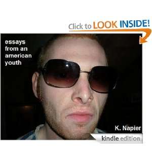 Essays From An American Youth Kenneth Napier  Kindle 