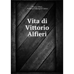   Vittorio Alfieri Tommaso Valperga di Caluso Vittorio Alfieri  Books