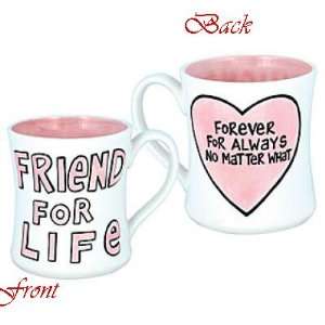   Friend for Life / Forever and Always Not Matter What Mugs Set of 2