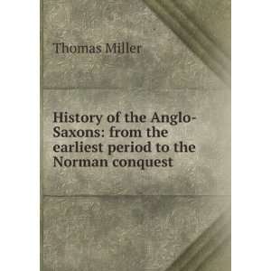   from the earliest period to the Norman conquest Thomas Miller Books