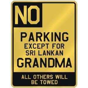   PARKING EXCEPT FOR SRI LANKAN GRANDMA  PARKING SIGN COUNTRY SRI LANKA