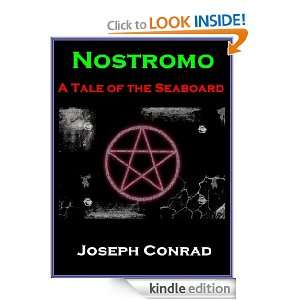 Nostromo A Tale of the Seaboard By Joseph Conrad (Annotated 