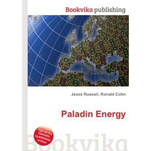  Paladin Energy Ronald Cohn Jesse Russell Books