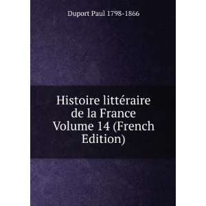   de la France Volume 14 (French Edition) Duport Paul 1798 1866 Books