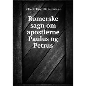   Apostlerne Paulus Og Petrus (Danish Edition) Otto Borchsenius Books