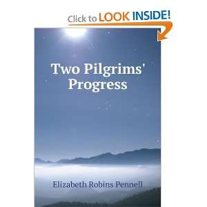  Two Pilgrims Progress Elizabeth Robins Pennell Books