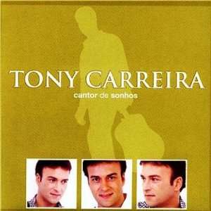  Cantor de sonhos Tony Carreira Music