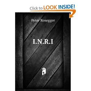  I.N.R.I. Peter Rosegger Books