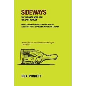  Sideways A Novel [Paperback] Rex Pickett Books