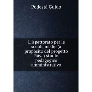   studio pedagogico amministrativo PodestÃ  Guido  Books