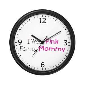  Wall Clock Cancer I Wear Pink Ribbon For My Mommy 