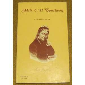 Mrs. C. H. Spurgeon Charles Ray  Books