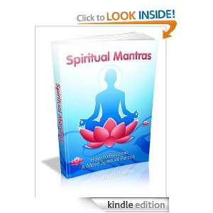 Spiritual Mantras How To Become A More Spiritual Person 