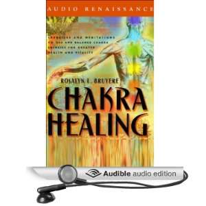  Chakra Healing Exercises and Meditations to Use and Balance Chakra 