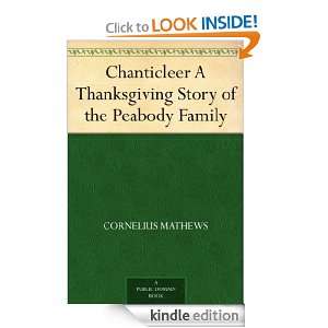 Chanticleer A Thanksgiving Story of the Peabody Family Cornelius 