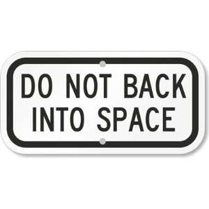  Do Not Back Into Space Sign Diamond Grade, 12 x 6 