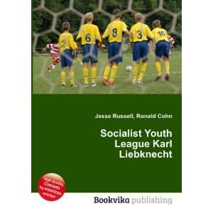 Socialist Youth League Karl Liebknecht Ronald Cohn Jesse Russell 