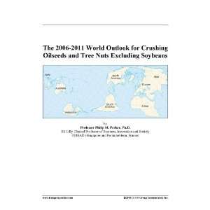   Outlook for Crushing Oilseeds and Tree Nuts Excluding Soybeans Books