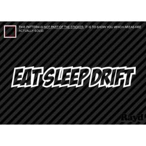  (2x) Eat Sleep Drift   JDM   Sticker #4   Decal   Die Cut 