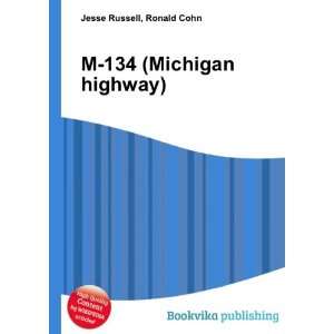  M 134 (Michigan highway) Ronald Cohn Jesse Russell Books