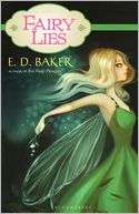   Fairy Lies by E. D. D. Baker, Bloomsbury USA  NOOK 