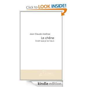 Le chêne (French Edition) Jean Claude Martinez  Kindle 