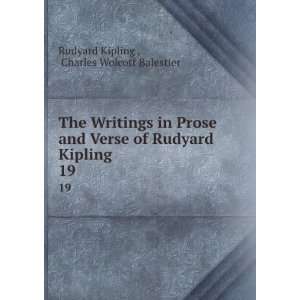   Rudyard Kipling. 19 Charles Wolcott Balestier Rudyard Kipling  Books