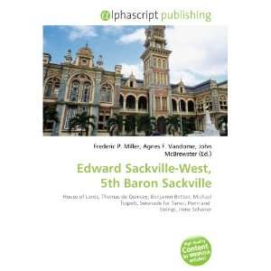  Edward Sackville West, 5th Baron Sackville (9786133839632) Books