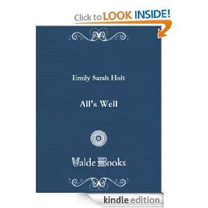 Alls Well Sarah Emily Holt  Kindle Store