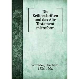   und das Alte Testament microform Eberhard, 1836 1908 Schrader Books