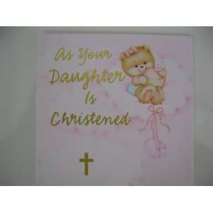  AS YOUR DAUGHTER IS CHRISTENED (BAP)