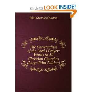  The Universalism of the Lords Prayer Words to All Christian 