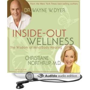   (Audible Audio Edition) Wayne W. Dyer, Christiane Northrup Books