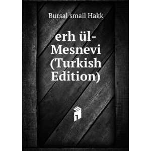    erh Ã¼l Mesnevi (Turkish Edition) Bursal smail Hakk Books