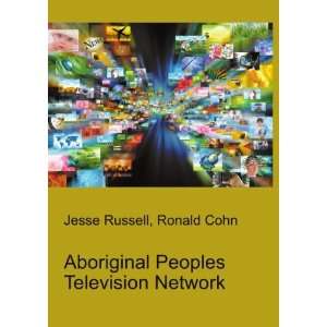  Aboriginal Peoples Television Network Ronald Cohn Jesse 