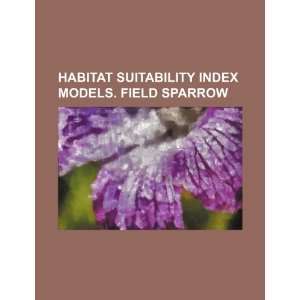   index models. Field sparrow (9781234530877) U.S. Government Books
