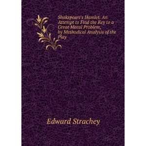   Problem, by Methodical Analysis of the Play . Edward Strachey Books