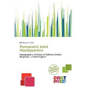   Permanent Joint Headquarters (9786138899556) Ben Stacy Jerrik Books