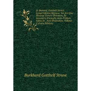   Illvstratvm, Volume 6 (Latin Edition) Burkhard Gotthelf Struve Books
